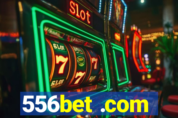 556bet .com